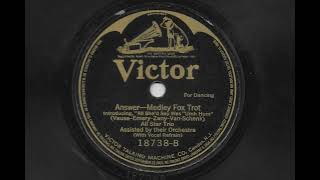 Answer - Medley Fox Trot - All Star Trio and Their Orchestra - 1921