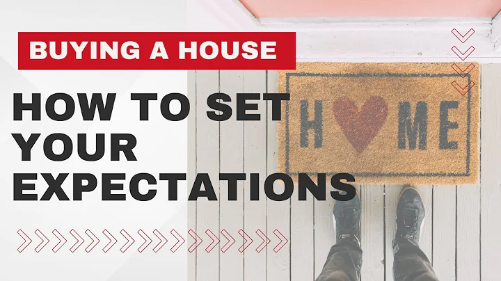 How to Set Your Home Buyer Expectations
