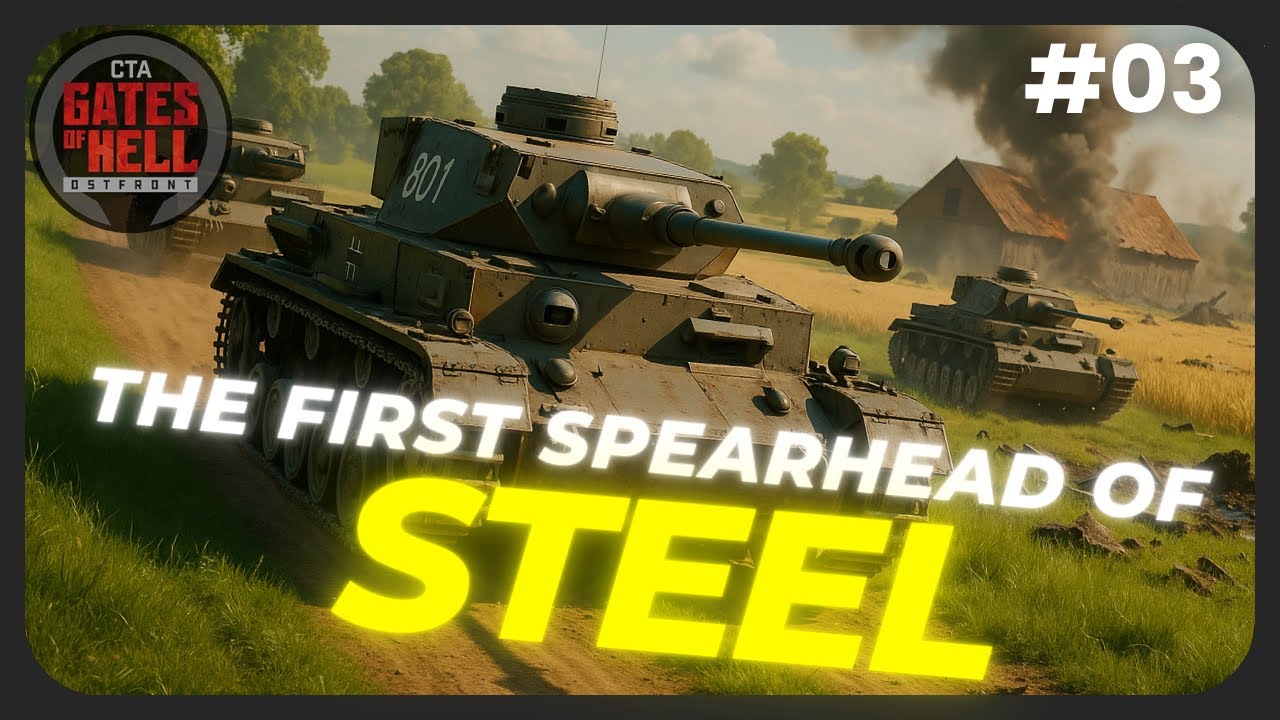 The First Spearhead of Steel | Call to Arms: Gates of Hell – German Conquest | Part 3