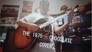 Scottie Watters | Chocolate (The 1975 Cover)