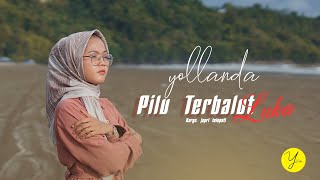 Yollanda - Pilu Terbalut Luka (Official Music Video)
