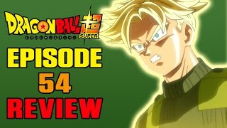 Dragonball Super Episode 54 REVIEW | FATHER-SON BEATING Dragonball Super Episode 54 REVIEW | FATHER-SON BEATING