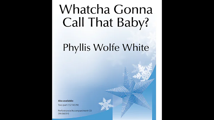 Whatcha Gonna Call That Baby? (TB) - Phyllis Wolfe...
