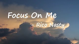 Rico Nasty – Focus On Me Lyrics