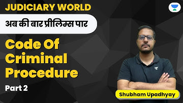 Code of Criminal Procedure - 2 | Maha Marathon | Shubham Upadhyay | Judiciary World