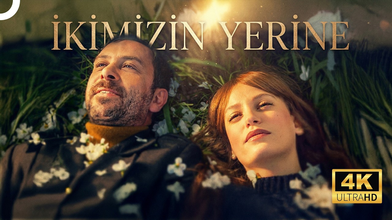 İkimizin Yerine | Serenay Sarıkaya - Nejat İşler 4K Romantik Film