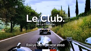 Le Club. | De La Chapelle - Rallye de Toscane 2010