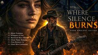 Where Silence Burns — Emotional Ambient   |   Deep Emotional Country Blues, Heartbreak & Nostalgia