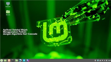 Pembuatan Aplikasi Deteksi Wajah dengan Python  dengan Algoritma Haar Cascade