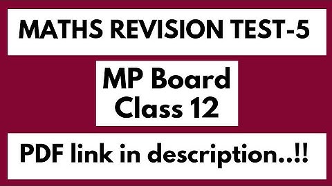 Maths Revision Test-1 | MP Board English Medium | Class 12 | 2020-2021