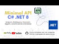 Minimal API in .NET 8 - 3/8 - Come Funziona un Middleware
