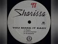 Sharissa - You Make It Easy