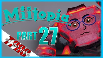 Miitopia (Switch) | Part 27: Burning Lori Golem | TPAG