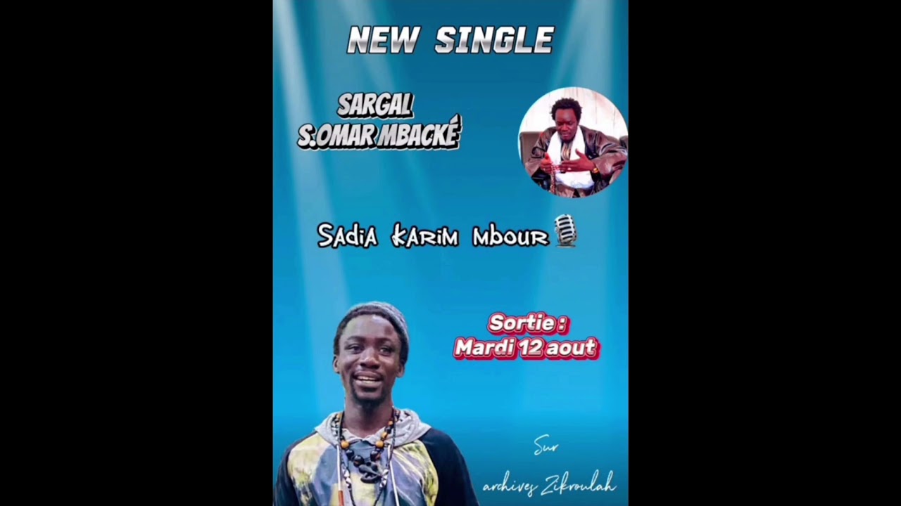 Sadia karim mbour single sargal s. Omar Amidou Mbacke