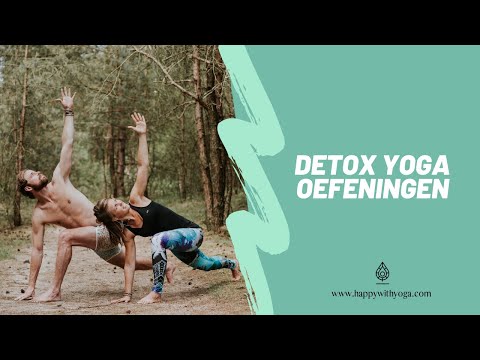 Detox Yoga oefeningen | Yoga oefeningen en houdingen | Happy with Yoga