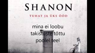 Video thumbnail of "Shanon - Mina ei loobu (sõnadega)"