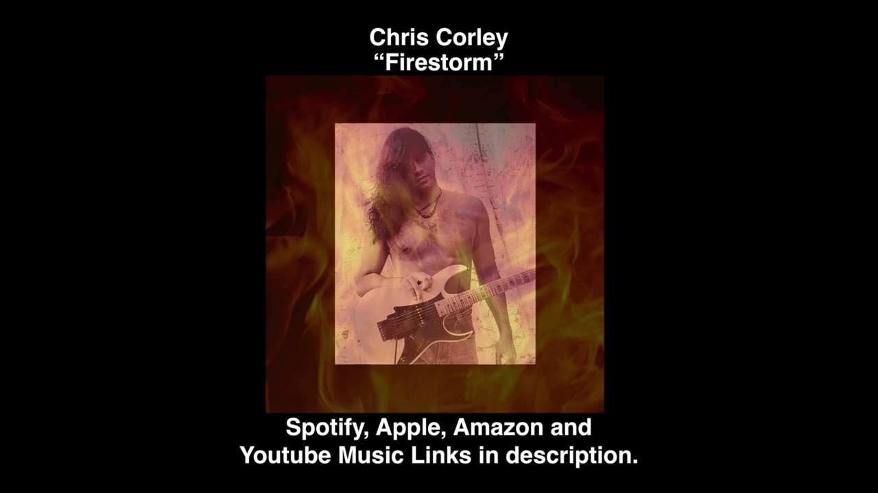 Chris Corley - Firestorm