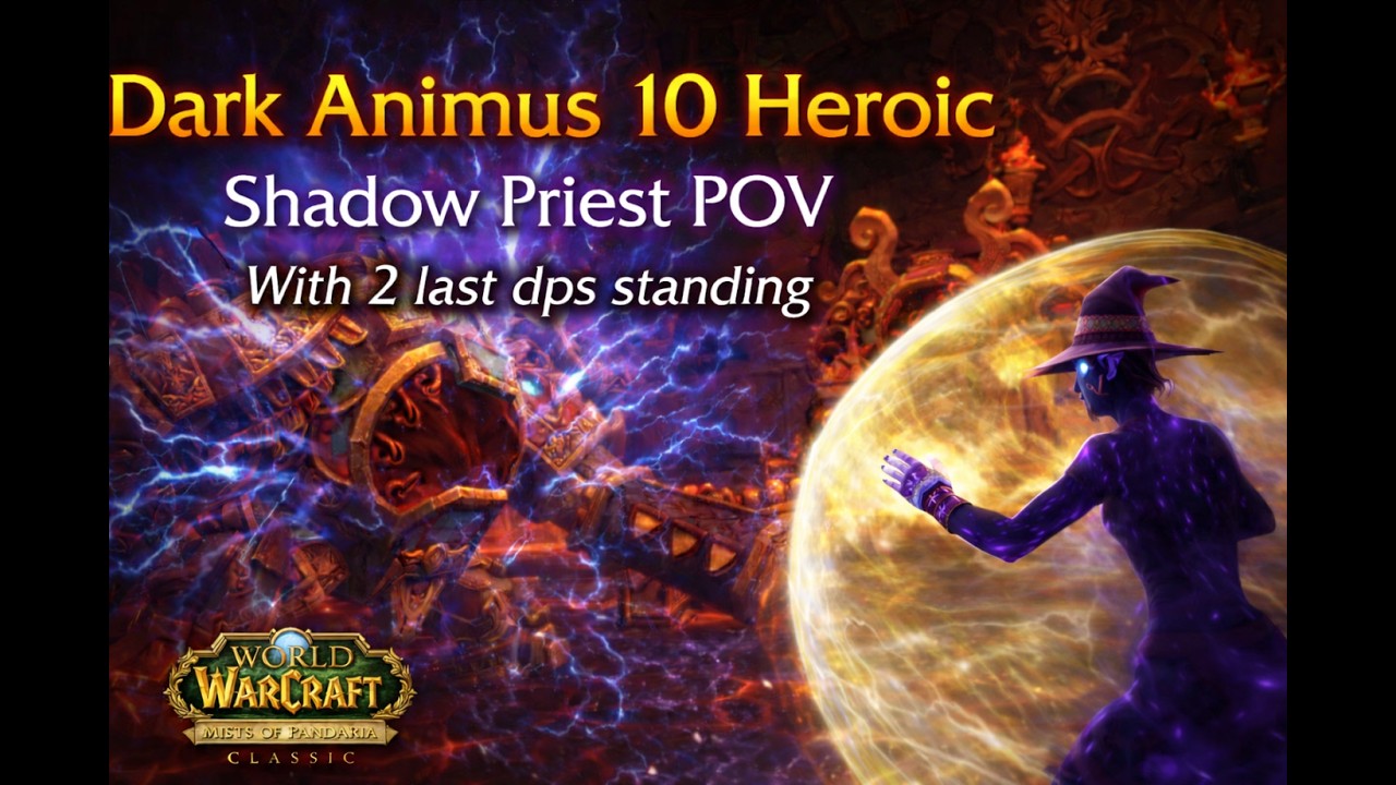 DARK ANIMUS 10 HEROIC Throne of thunder Raid Shadow Priest POV Arugal Server - MOP Classic