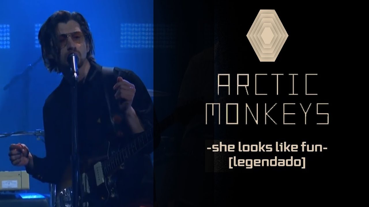 Arctic Monkeys - She Looks Like Fun [Legendado] - YouTube