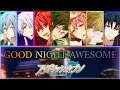 🌃GOOD NIGHT AWESOME🌃//by IDOLiSH7//(Romaji/Arabic/English)