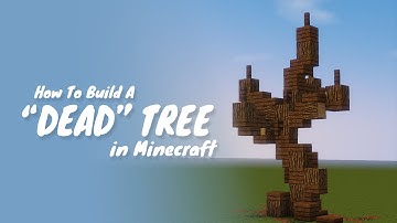 How To Build A Dead (Leaf-less) Tree in Minecraft