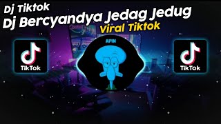 DJ BERCYANDYA JEDAG JEDUG || DJ BERCANDA VIRAL TIK TOK TERBARU 2023!!