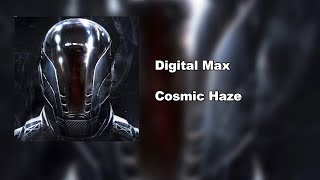 Digital Max - Cosmic Haze