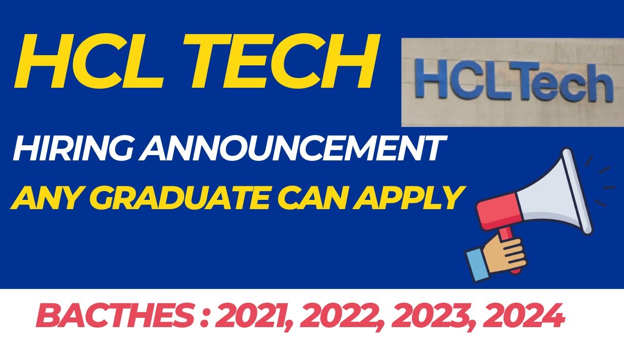 HCLTech Is Hiring | Off-Campus Hiring 2024, 2023, 2022, 2021 BATCH ...
