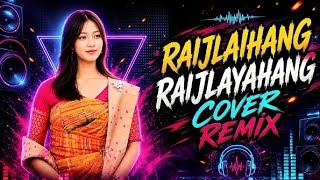 Raijlaihang Raijlayahang Remix Music | Bodo Dj Song | New Bodo Song | Bodo Dj Remix | BODO AI REMIX 