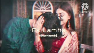 Download Lagu EK Lamha(slowed reverb)song MP3 Download Lagu EK Lamha(slowed reverb)song MP3