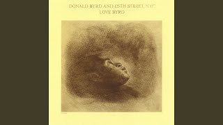 Video thumbnail of "Donald Byrd - Love Has Come Around"