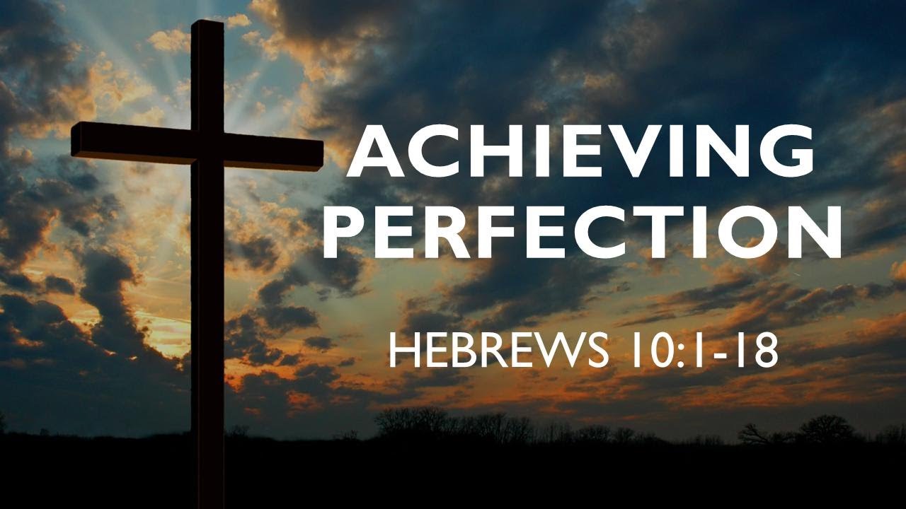 Achieving PerfectionSunday EveNov.27,2022 YouTube