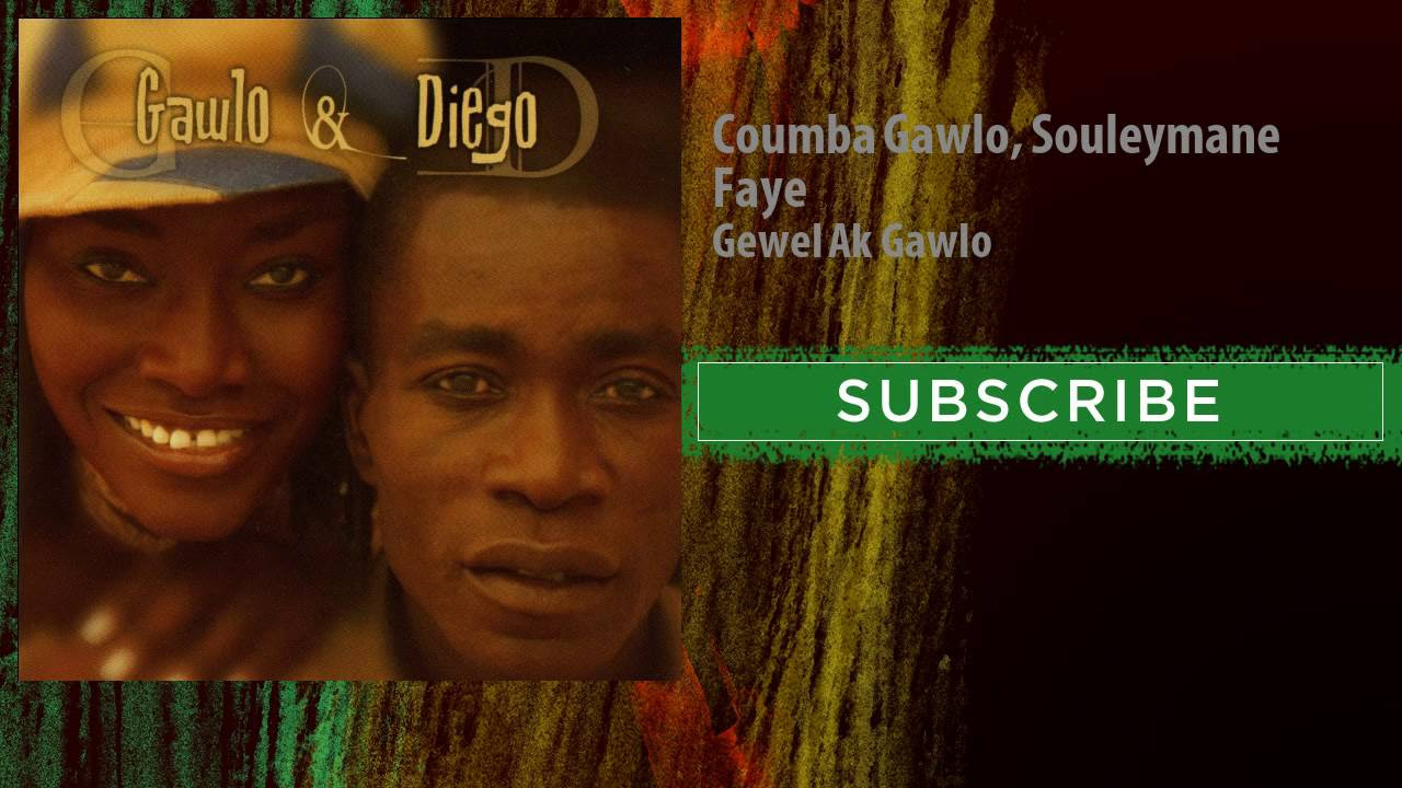 Coumba Gawlo Souleymane Faye   Gewel Ak Gawlo