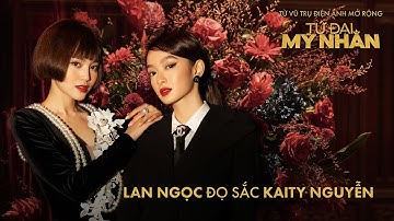 Vũ Trụ Mỹ Nhân | Hậu trường: Lan Ngọc và Kaity Nguyễn đọ sắc