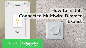 How to install Exxact connected multiwire dimmers | Schneider Electric
