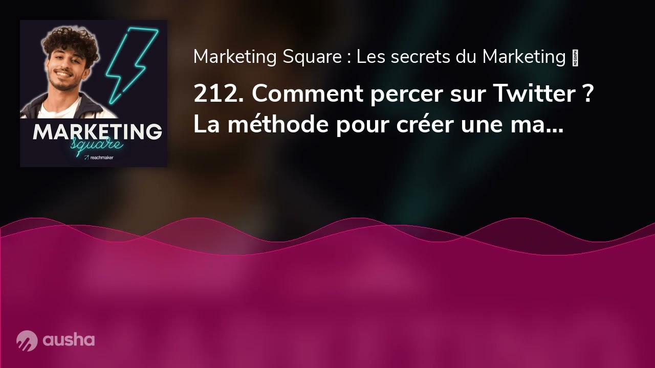 212. Comment percer sur Twitter ? La méthode pour créer une machine à contenus par HakimTalk !