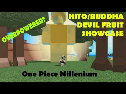 One Piece Millenium Hito Buddha Devil Fruit Showcase Roblox One Piece Game Bapeboi Youtube - roblox one piece millenium best devil fruit roblox