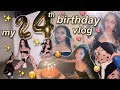 my 24th birthday vlogggg! 🥳✌️