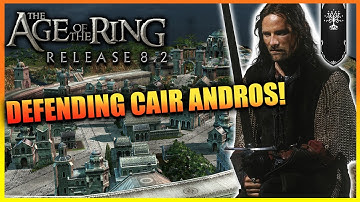 Age of the Ring Mod 8.2 - Custom Map - Defence of Cair Andros as Gondor!