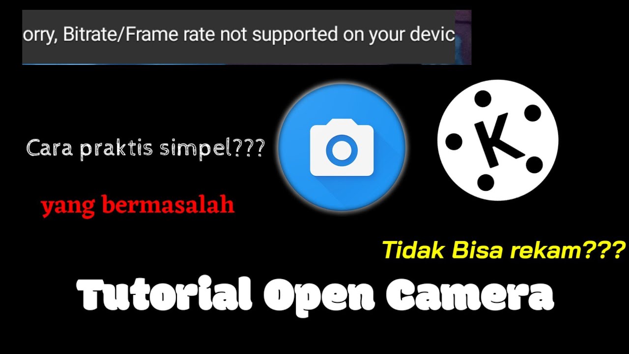 TUTORIAL OPEN CAMERAYang Bermasalah? YouTube