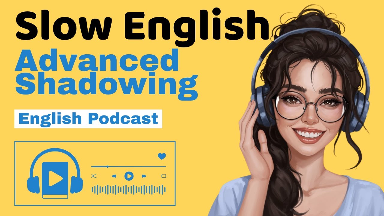How to Build Speaking Confidence with Shadowing | Slow English Practice ...