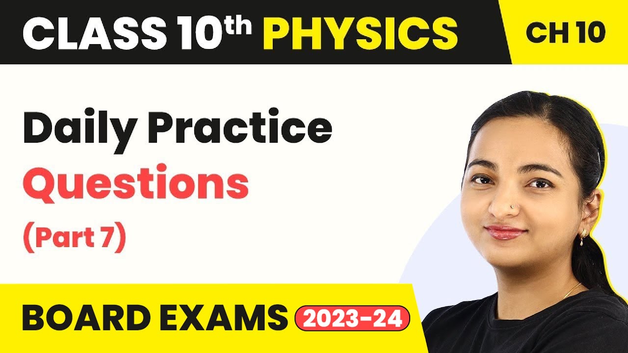 Daily Practice Questions (Part-7) - Light: Reflection And Refraction | Class 10 Physics