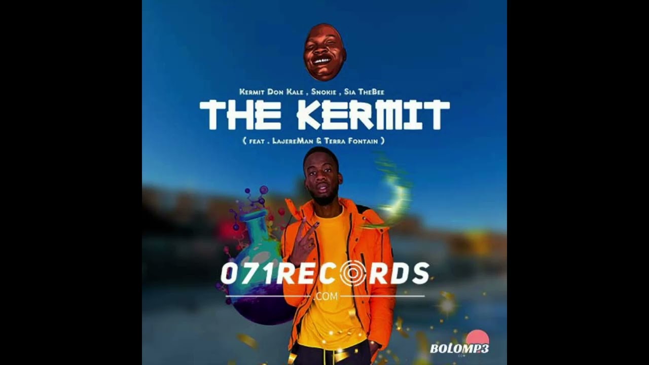 The Kermit - Kermit Don Kale & Snokie Ft Sia TheBee@comLekompomusic.com