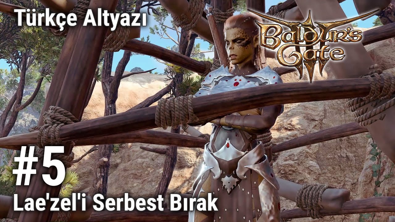 Baldur's Gate 3 #5 Lae'zel'i Serbest Bırak; Türkçe Altyazı