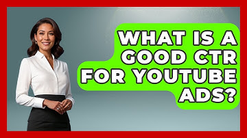 What Is A Good CTR For YouTube Ads? - Marketing and Advertising Guru