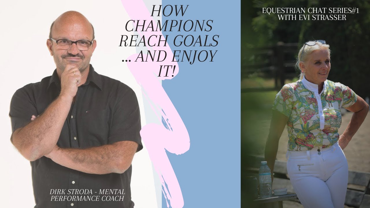 Equestrian Chat # 1 with Evi Strasser and Mental Performance Coach , Dirk Stroda.