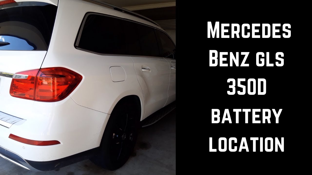 Mercedes Benz GLS 350D Battery Location YouTube