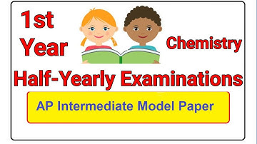 Ap inter Half-Yearly Examinations 2022 | Jr.Chemistry Model papers