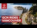 GCN's Classic Rides |  Vancouver - British Columbia: Canada's Cycling Hotbed
