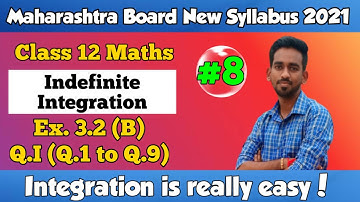 Indefinite integration class 12 New Syllabus | HSC | Exercise 3.2 B | Maharashtra Board New Syllabus